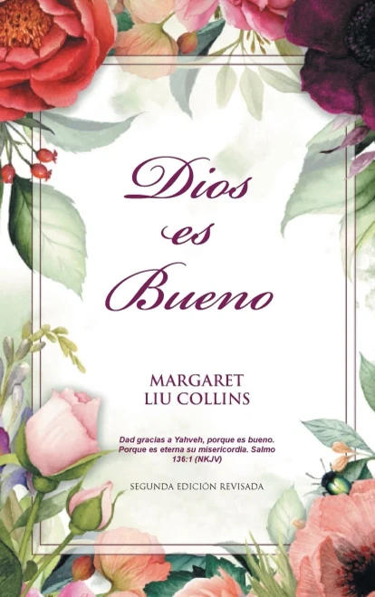 God Is Good: Dios Es Bueno (Spanish Edition)