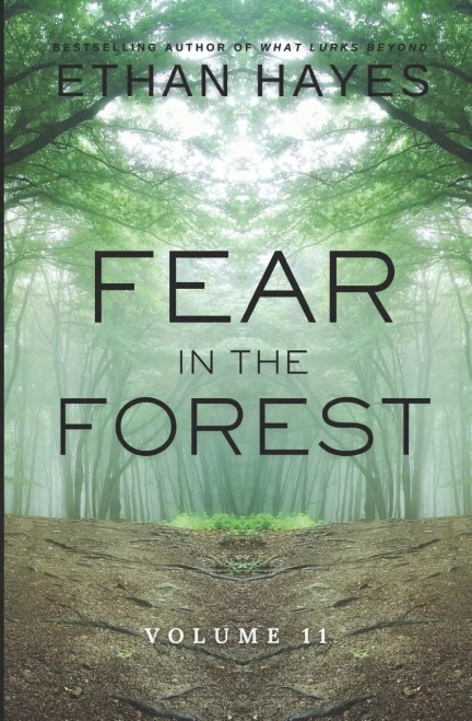 Fear In The Forest: Volume 11