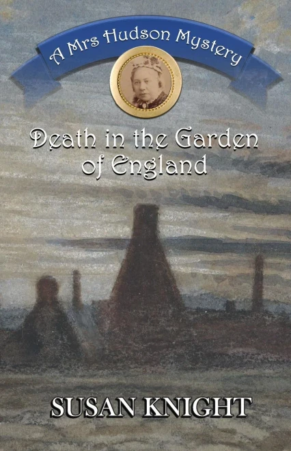 Death In The Garden Of England: A Mrs Hudson Mystery