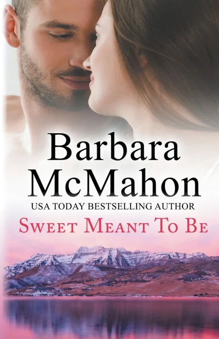 Sweet Meant To Be (Sweet Romance Stand-Alone Collection)