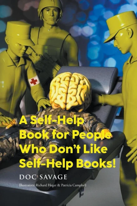 A Self-Help Book For People Who Don'T Like Self-Help Books!