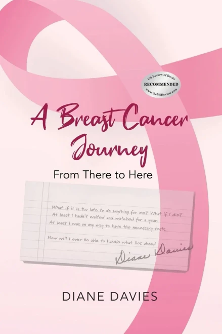 A Breast Cancer Journey: From There To Here