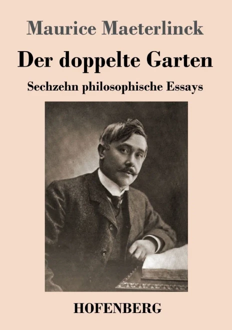 Der Doppelte Garten: Sechzehn Philosophische Essays (German Edition)