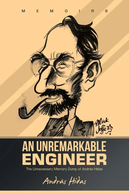 An Unremarkable Engineer: The Unnecessary Memory Dump Of András Hidas