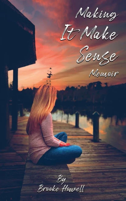 Making It Make Sense: Memoir