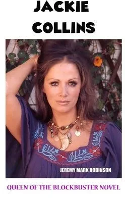 Jackie Collins: Queen Of The Blockbuster Novel