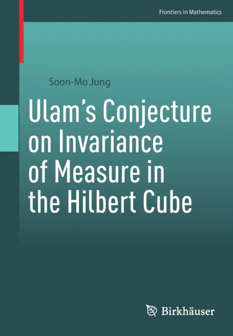 UlamS Conjecture On Invariance Of Measure In The Hilbert Cube (Frontiers In Mathematics)
