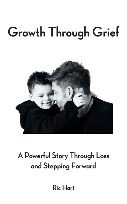 Growth Through Grief: A Powerful Story Through Loss And Stepping Forward
