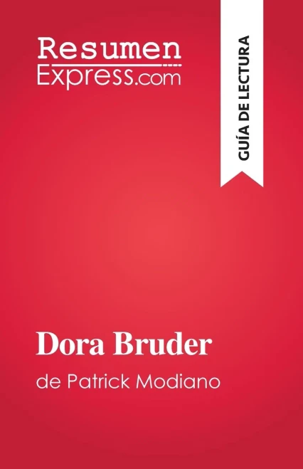 Dora Bruder: De Patrick Modiano (Spanish Edition)