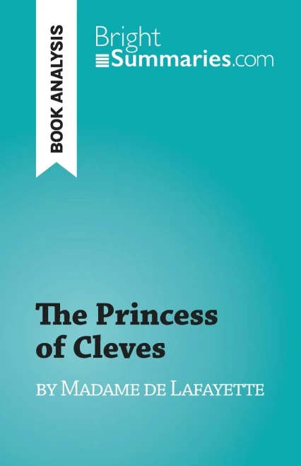 The Princess Of Cleves: By Madame De Lafayette