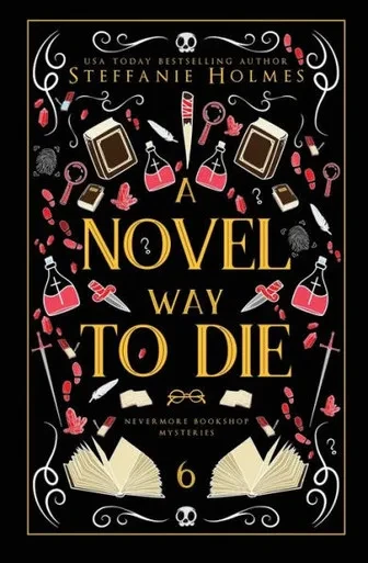 A Novel Way To Die: Luxe Paperback Edition (Nevermore Bookshop Mysteries: Luxe Paperback Editions)