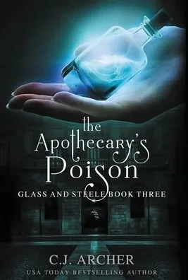 The Apothecary's Poison (Glass And Steele)