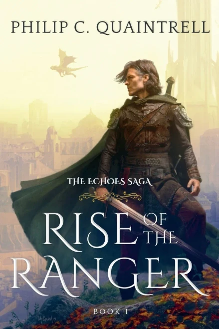 Rise Of The Ranger: (The Echoes Saga: Book 1)