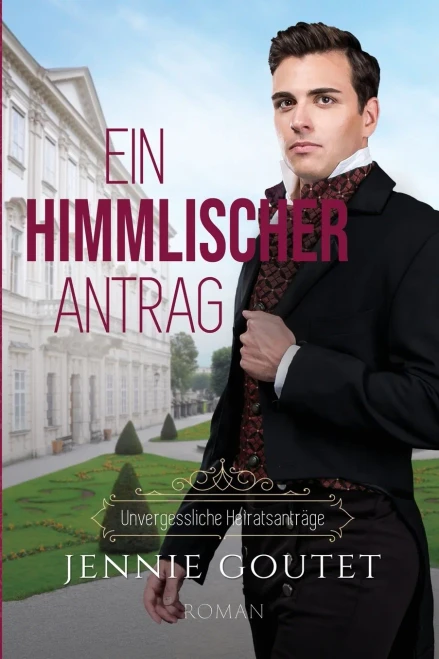 Ein Himmlischer Antrag (Unvergessliche Heiratsanträge) (German Edition)