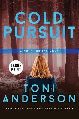 Cold Pursuit: Large Print (Cold Justice(R) Large Print)
