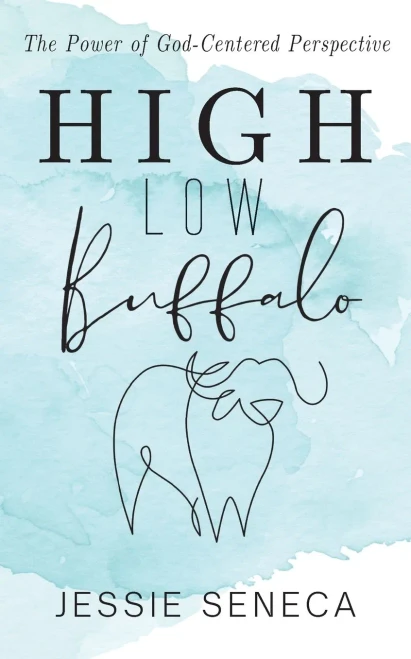 High Low Buffalo: The Power Of God-Centered Perspective