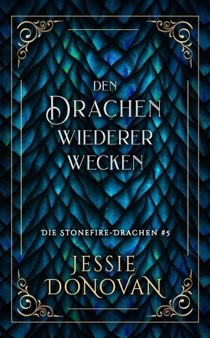 Den Drachen Wiedererwecken (Die Stonefire-Drachen) (German Edition)