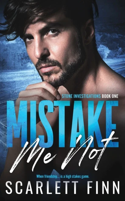 Mistake Me Not: Steamy Mistaken Identity Private Investigator Suspense (Stone Investigations)