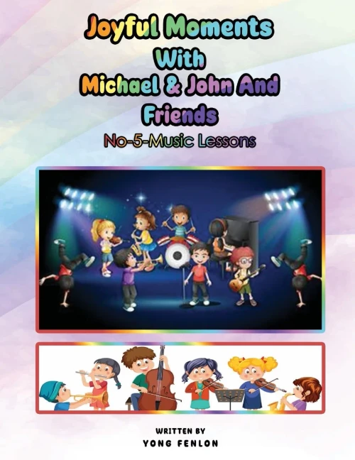 Joyful Moments With Michael & John And Friends: No. 5 - Music Lessons