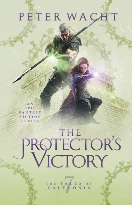 The Protector's Victory (The Tales Of Caledonia)