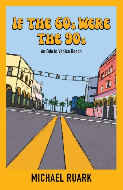 If The 60S Were The 90S: An Ode To Venice Beach