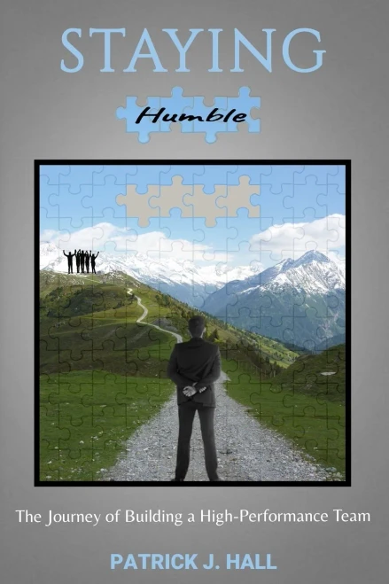 Staying Humble: The Journey Of Building A High-Performance Team