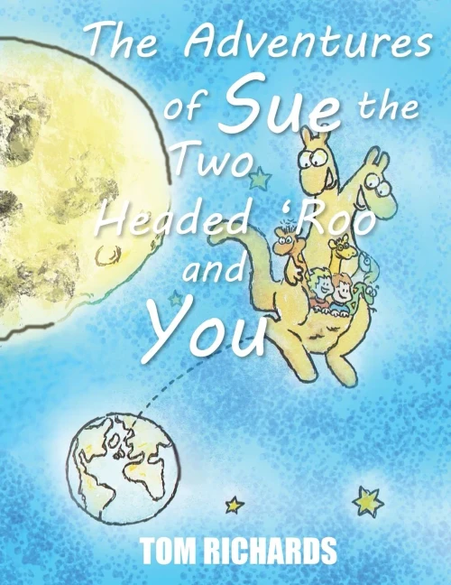 Adventures Of Sue The Two Headed Roo
