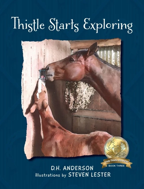Thistle Starts Exploring (Lady Thistle, The Horse)