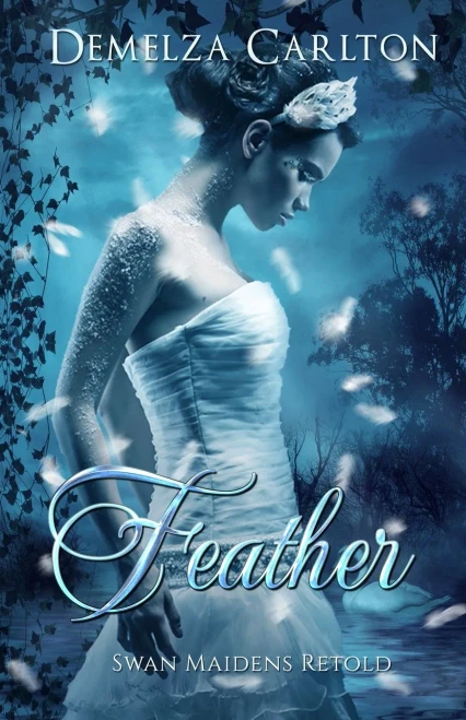 Feather: Swan Maidens Retold (Romance A Medieval Fairytale)