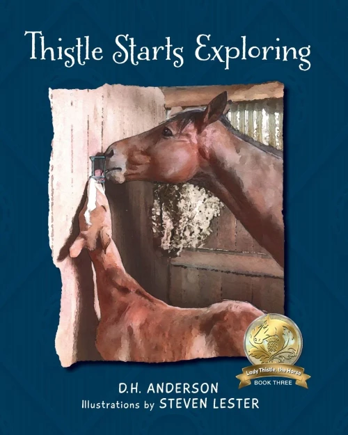 Thistle Starts Exploring (Lady Thistle, The Horse)