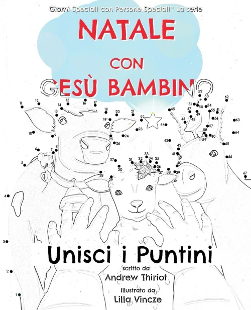 Natale Con Gesù Bambino: Unisci I Puntini (Giorni Speciali Con Persone Speciali Serie) (Italian Edition)