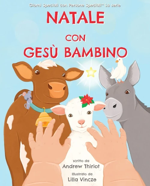 Natale Con Gesù Bambino (Giorni Speciali Con Persone Speciali Serie) (Italian Edition)