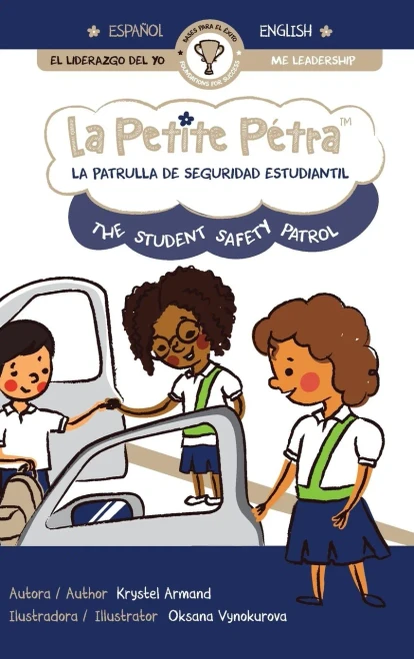 La Patrulla De Seguridad Estudiantil The Student Safety Patrol (La Petite Petra Foundations For Success) (Spanish Edition)