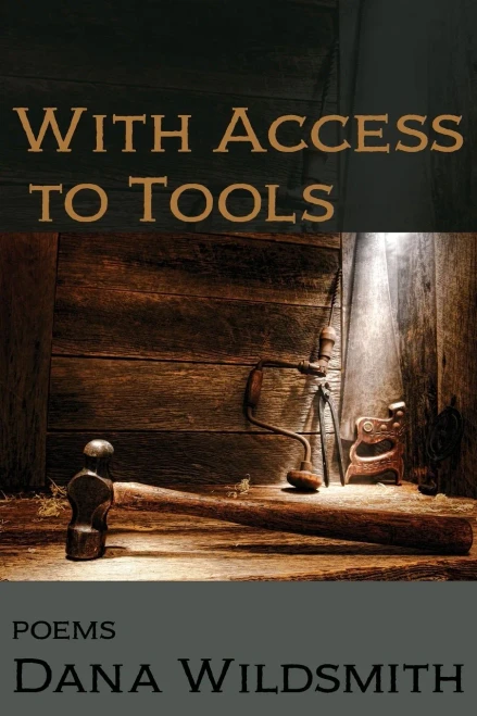 With Access To Tools: Poems