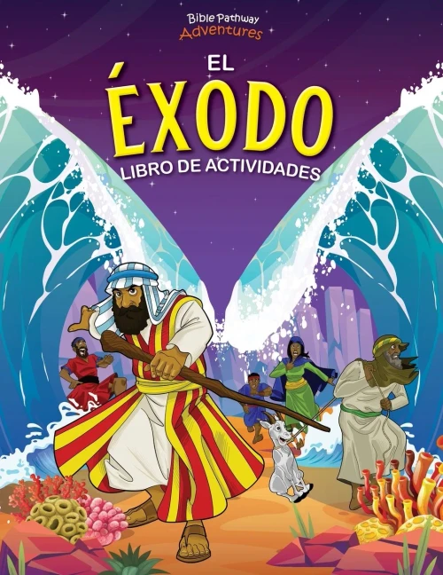 El Éxodo: Libro De Actividades