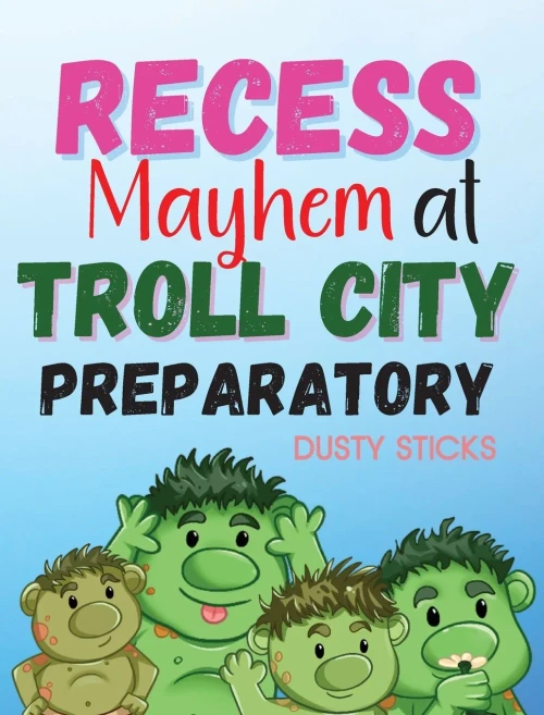 Recess Mayhem At Troll City Preparatory School