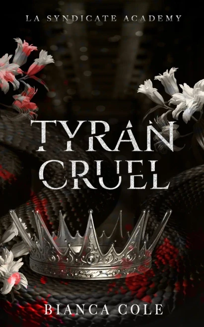 Tyran Cruel: Romance D'Ennemis À Amants Au Coeur De LAcadémie De La Mafia (La Syndicate Academy) (French Edition)