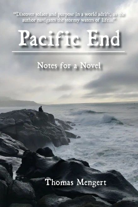 Pacific End: Notes For A Novel