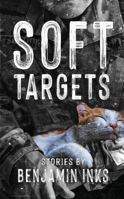 Soft Targets (Modern Military Memoirs)