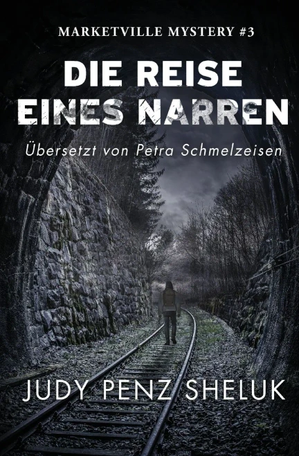Die Reise Eines Narren: Marketville Mystery (German Edition)