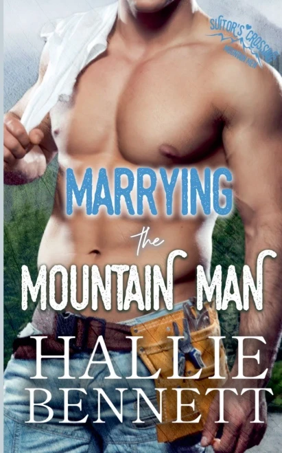 Marrying The Mountain Man (Mountain Men Of Suitor's Crossing)