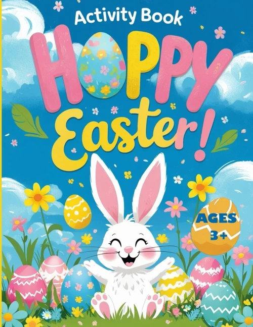 Easter Activity Book For Kids: Cute Animal Activity Pages For Kids With Mazes, Dot-To-Dots, Color By Number, Shadow Match, Word Search, Color And Traice The Picture And More