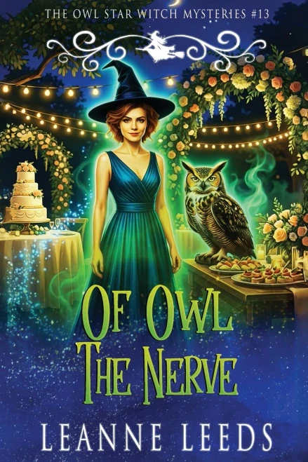 Of Owl The Nerve (The Owl Star Witch Mysteries)