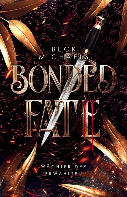 Bonded Fate (Wächter Der Erwählten 2) (German Edition)