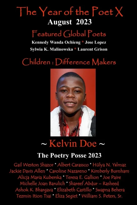 The Year Of The Poet X ~ August 2023 (The Year Of The Poet: Poets Create Bridges Of Cultural Understanding Poetry Series)