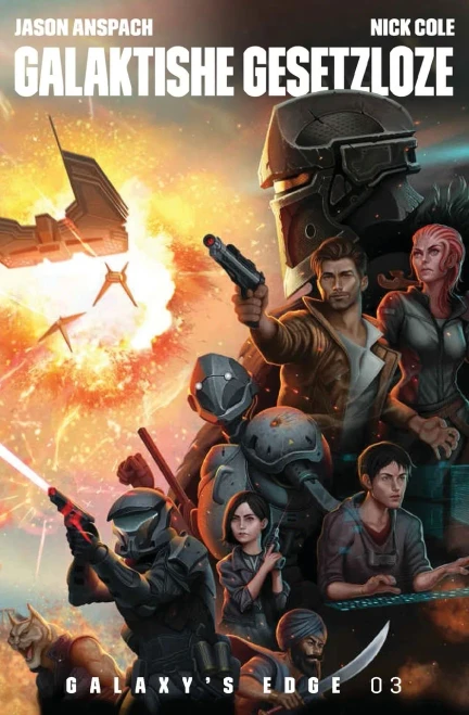 Galaktische Gesetzlose (Galaxy's Edge) (German Edition)