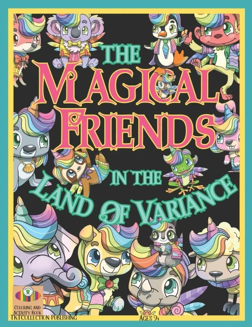 The Magical Friends In The Land Of Variance: Coloring And Activity Book (Learn And Grow)