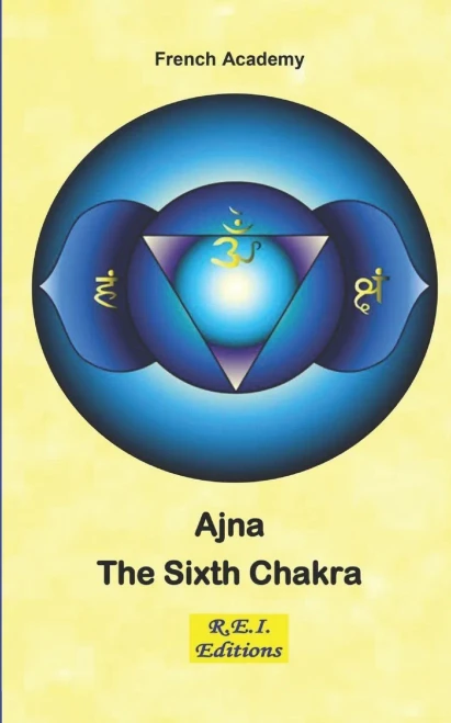 Ajna - The Sixth Chakra (Italian Edition)