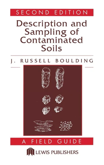 Description and Sampling of Contaminated Soils: A Field Guide