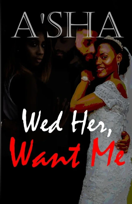 Wed Her Want Me